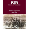 British Genocide And War: Executive Intelligence Review; Volume 43, Issue 4