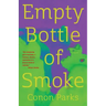 Empty Bottle of Smoke