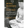 Being Buddhist in a Christian World: Gender and Community in a Korean American Temple
