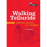 Walking Telluride