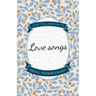 Love Songs: Small Tender Essays