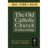 The Old Catholic Church and Other Writings