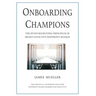 Onboarding Champions: The Seven Recruiting Principles of Highly Effective Nonprofit Boards