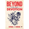 Beyond Love and Devotion