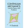 Continuum Mechanics: Concise Theory and Problems