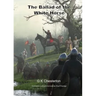 The Ballad of the White Horse: with explanatory and historical footnotes