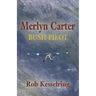 Merlyn Carter, Bush Pilot