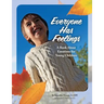 Everyone Has Feelings: A Book About Emotions for Young Children