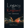 Legacy of the Kinguard: The Umbrage