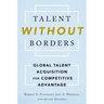 Talent Without Borders: Global Talent Acquisition for Competitive Advantage