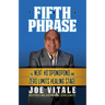 The Fifth Phrase: The Next Ho'oponopono and Zero Limits Healing Stage