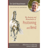 Collection or Contortion: The Anatomy and Biomechanics of Positioning and Bending: Milestones to achieving correct collection