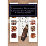 Alternative Treatment Options for Chronic Kidney Failure: Natural Remedies for Living a Healthier Life