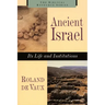 Ancient Israel: Its Life and Instructions