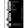 No More Cursing: Destroying The Roots Of Religious Racism