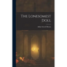 The Lonesomest Doll