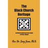 The Black Church Heritage
