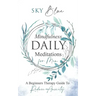 Mindfulness Daily Meditations For Men: A Beginner's Therapy Guide To Reduce Anxiety