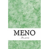 Meno: (Plato Classics Collection)