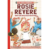 Rosie Revere and the Raucous Riveters