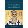 On the Holy Spirit with Letters to Amphilochius