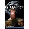 Haunted Green Bay