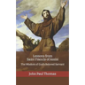 Lessons from Saint Francis of Assisi: The Wisdom of God's Beloved Servant