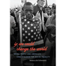 If We Could Change the World: Young People and America's Long Struggle for Racial Equality