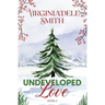 Book 5: Undeveloped Love