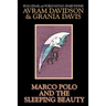 Marco Polo and the Sleeping Beauty