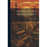 History Of The Martin Family