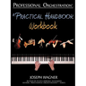 Professional Orchestration: A Practical Handbook - Workbook