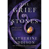 The Grief of Stones: Book Two of the Cemeteries of Amalo Trilogy