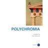 Polychromia: the wonder of contemporary art