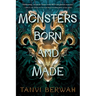 Monsters Born and Made