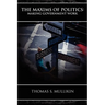 The Maxims of Politics: Making Government Work