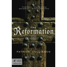 The Reformation: A History