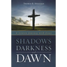 Shadows, Darkness and Dawn: A Lenten Journey with Jesus