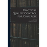 Practical Quality Control for Concrete