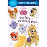 Perfect Princess Pets! (Disney Princess: Palace Pets)