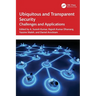 Ubiquitous and Transparent Security: Challenges and Applications
