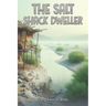 The Salt Shack Dweller