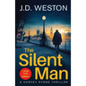 The Silent Man: A British Detective Crime Thriller