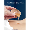 The Miracle Belly Button: Gate to the body - gate to healing