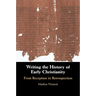 Writing the History of Early Christianity
