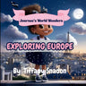Journee's World Wonders: Exploring Europe