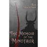 The Memoir of the Minotaur