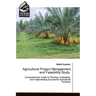 Agricultural Project Management and Feasibility Study