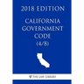 California Government Code (4/8) (2018 Edition)