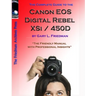 The Complete Guide to Canon's Rebel XSI / 450D Digital SLR Camera (B&W Edition)